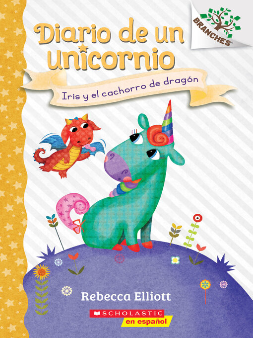 Title details for Iris y el cachorro de dragón by Rebecca Elliott - Available